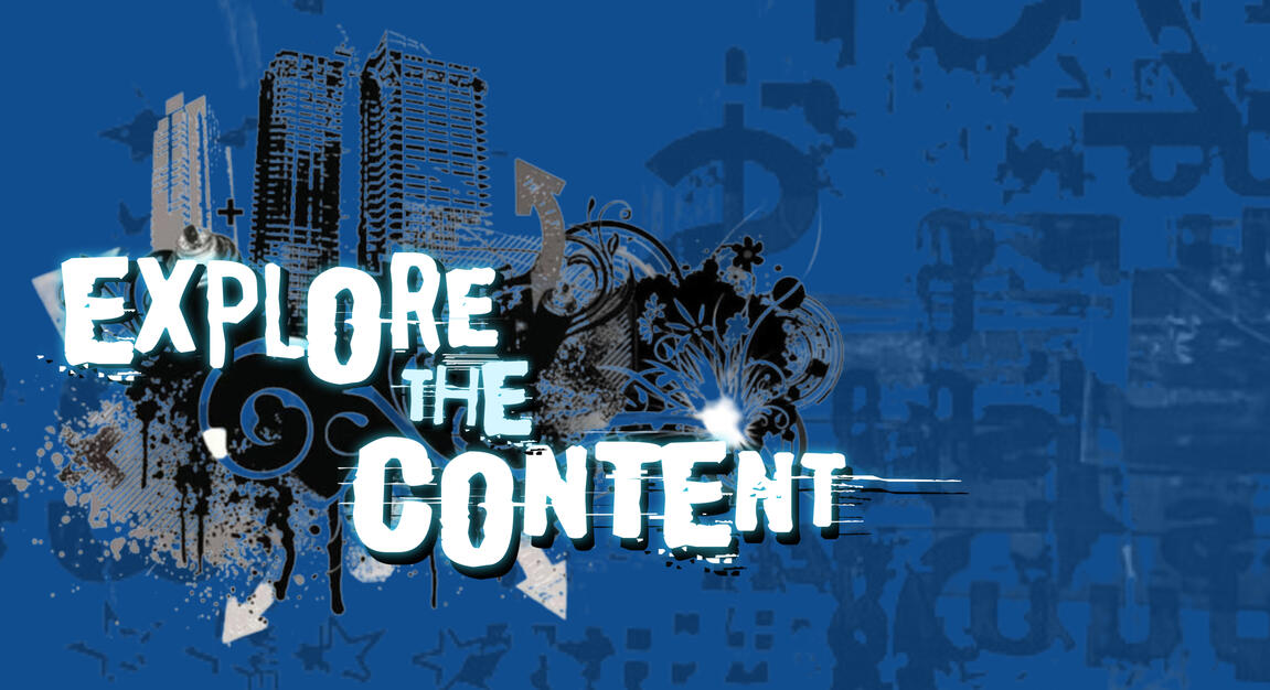 Explore the Content